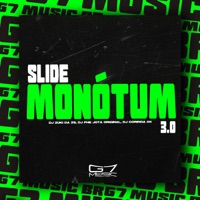 Slide Monótum 3.0 (feat. Mc Fera) - Single - DJ Zuki da ZS, DJ Coringa 011 & DJ PHE JOTA ORIGINAL