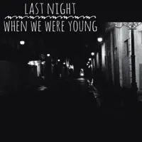Last Night When We Were Young — Dirk Mündelein