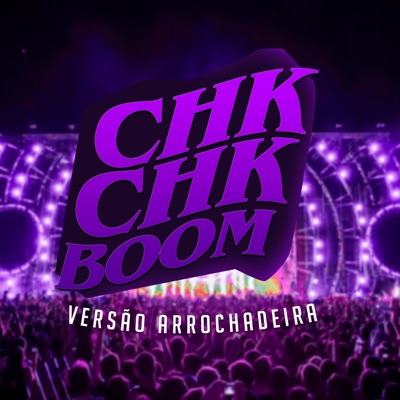 Gui do Piseiro - Chk Chk Boom