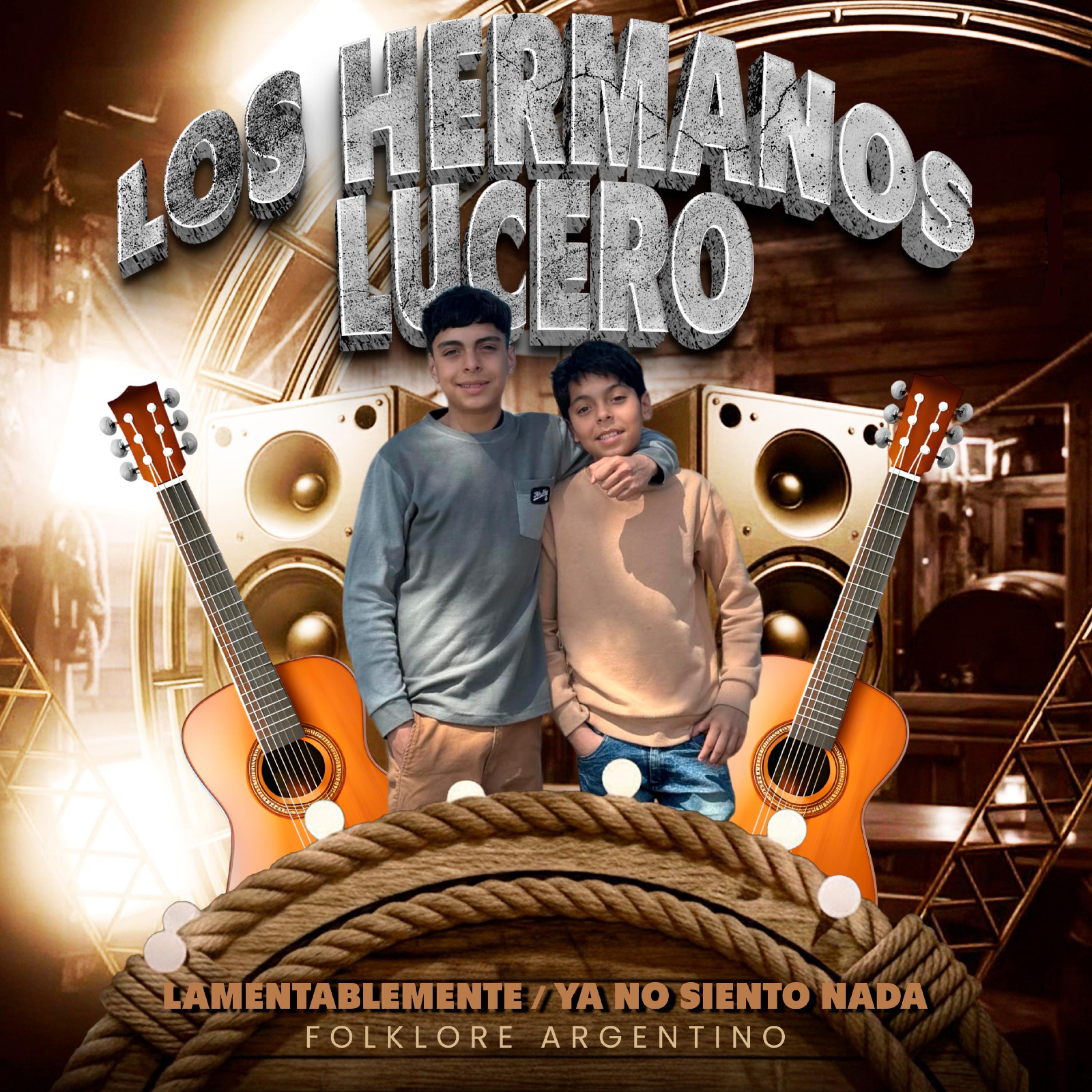 LAMENTABLEMENTE/ YA NO SIENTO NADA - Single