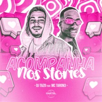 Acompanha nos Stories - Single - DJ TAZO, Cartel World Produtora & MC Taron3