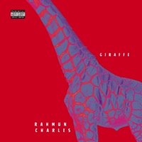 Giraffe - Single - Rahmun Charles
