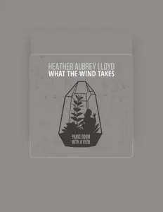 Heather Aubrey Lloyd을(를) 듣고, 뮤직 비디오를 보고, 약력을 읽고, 투어 일정 등을 확인하세요!