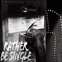 Rather Be Single - Single - The Smile Guy & Da Fvction