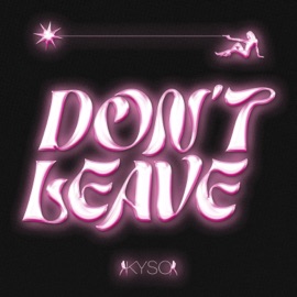 Don't Leave Kyso