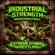 INDUSTRIAL STRENGTH (MANUFACTURING STRINGS) - Extreme Hybrid Wrestling