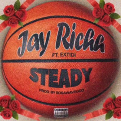 Steady (feat. Extidi Vibez) - Single