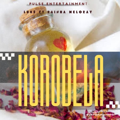 Korobela (feat. Rainha Meloray) [Radio Edit] - Single