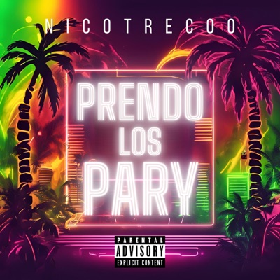 PRENDO LOS PARY - Single