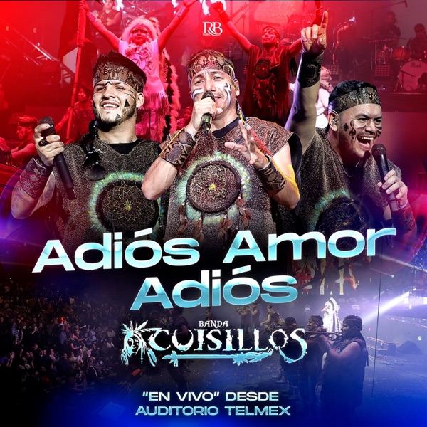 Adiós Amor, Adiós (En Vivo Desde El Auditorio Telmex)