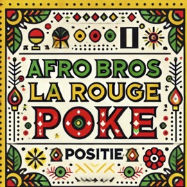 Positie Afro Bros, La Rouge & Poke