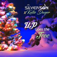 Up Goes the Tree (feat. Katie Dwyer) - Single - Silverson
