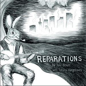 Reparations (feat. Tatiana Hargreaves)