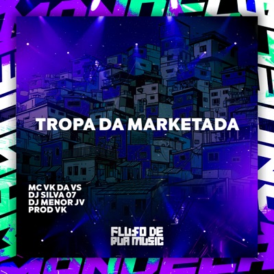 Tropa da Marketada - Single