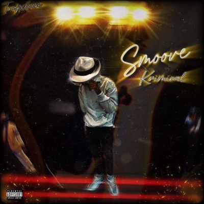 Smoove Kriminal (feat. Trapxleem)