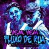 Vem, Vem Fluxo de Rua - Single