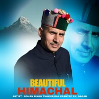 Beautiful Himachal (feat. Raj Kashyap Rk & Gagan) - Single - Sohan Singh Thakur