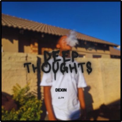 Deep Thoughts (feat. Nane Boy & Frosty Di Kinders) - Single