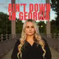 AIN'T DOWN IN GEORGIA