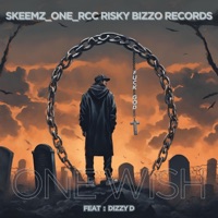 One Wish (feat. Dizzy D) - Single - SKeeMZ_ONE_RCC