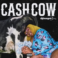 Cash Cow - Single - DjangoBxtch