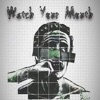 Watch Your Mouth - Single