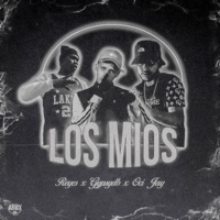 Los Mios - Single - Reyes02, Gypsy_db & oci jay