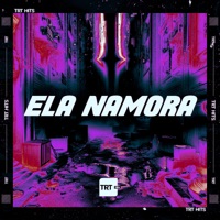 Ela Namora (feat. Mano DJ) - Single - MC Buraga & TRT HITS