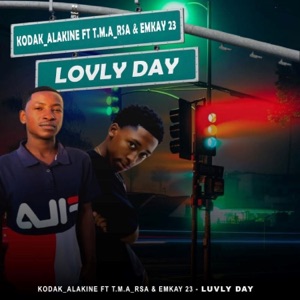 Lovely day (feat. Emkay 23)