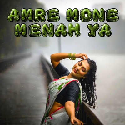 Amre Mone Monah Ya - Single