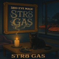 Str8 Gas - Single - 3rd Eye Magic, C. Young & Charles Hamilton
