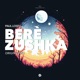 Berèzushka Single