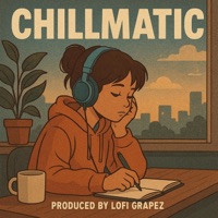 Chillmatic - lofi grapez