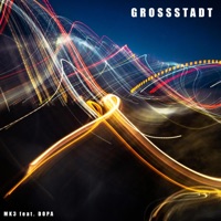 Großstadt (feat. DOPA) - Single - MK3