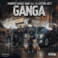 Ganga (feat. La Catedra Artz) - Single - Hundred Savage Gang