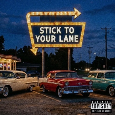 Stick To Your Lane - Single