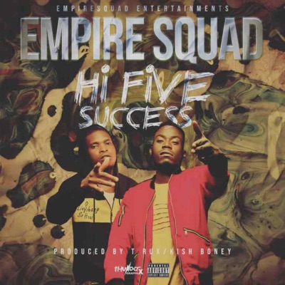 Hi Five Success (feat. Tiez yo & Empire squad) - Single