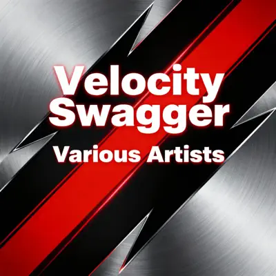 Listen to Velocity Swagger by Various Artists