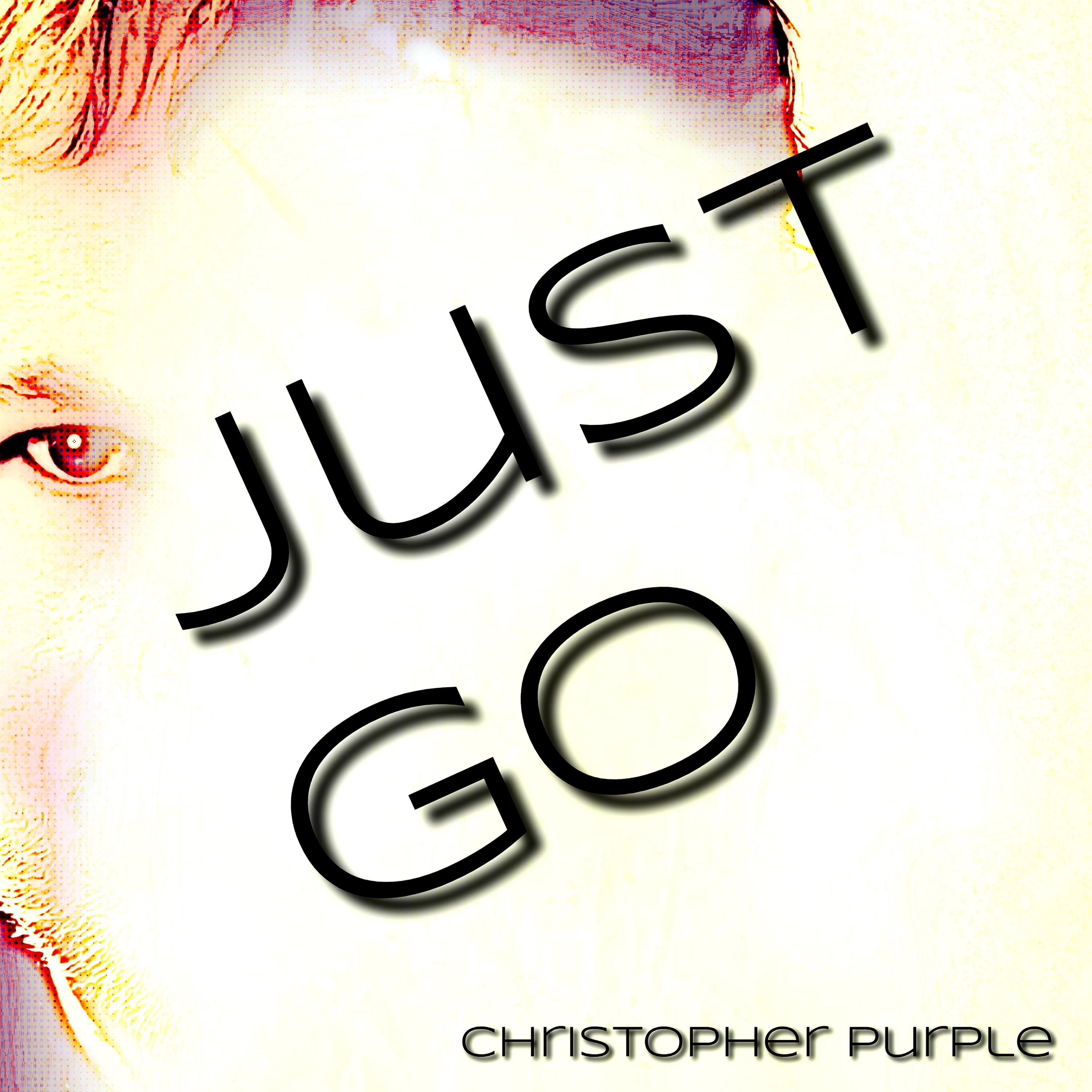Christopher Purple - Just Go
