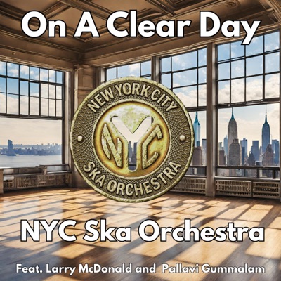 On a Clear Day (feat. Larry McDonald & Pallavi Gummalam) - Single