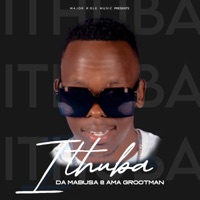 Ithuba - Single - Da Mabusa & Ama Grootman