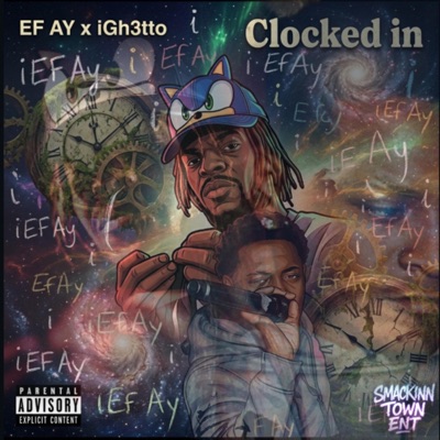 Clocked in (feat. Ef Ay) - Single