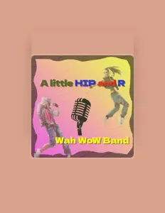 Listen to Wah Wow Band, watch music videos, read bio, see tour dates & more!