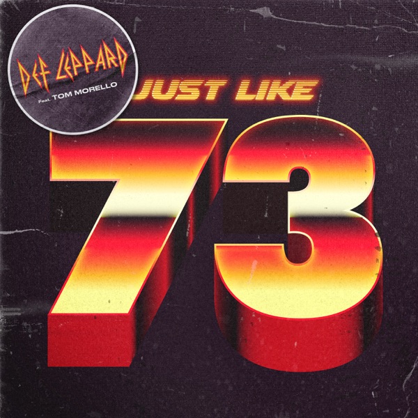 Def Leppard - Just Like 73