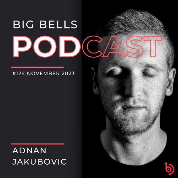 Big Bells 124 [November 2023] [DJ Mix]