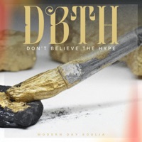 Don't Believe The Hype - Single - Modern Day Soulja