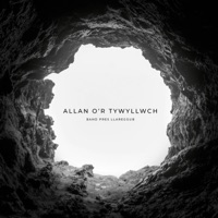 Allan o'r Tywyllwch - Single - Band Pres Llareggub, Parisa Fouladi & Mr Phormula