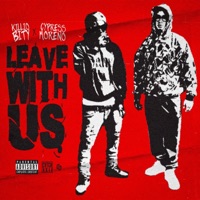 Leave With Us - Single - Killio & Cypress Moreno