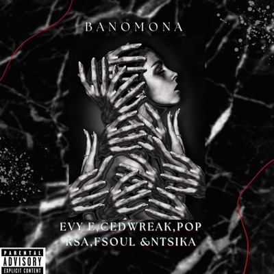 Banomona (feat. Fsoul Cedwreak Pop rsa Ntsika) - Single