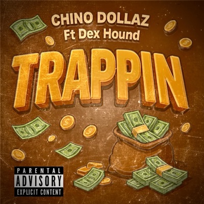 TRAPPIN (feat. Dex hound) - Single